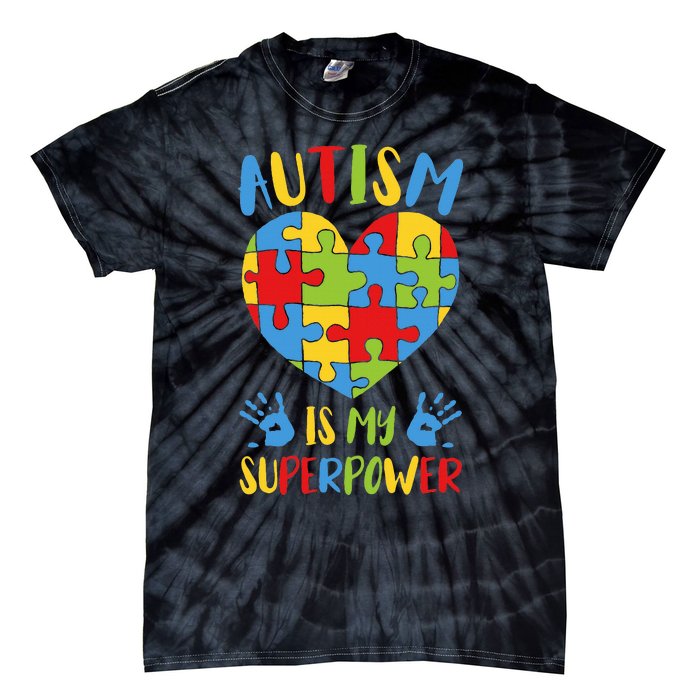 Autism is My Superpower Superhero Autism Awareness Tie-Dye T-Shirt