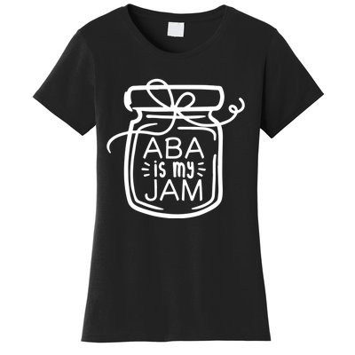 ABA Is My Jam Autism Awareness Women's T-Shirt