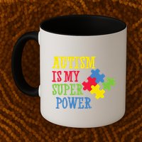 Autism Is My Super Power Mug