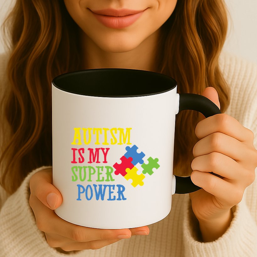 Autism Is My Super Power Mug