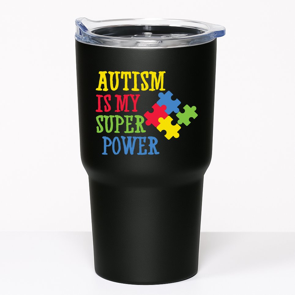 Autism Is My Super Power Tumbler
