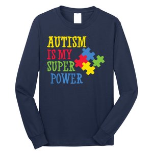 Autism Is My Super Power Long Sleeve Shirt