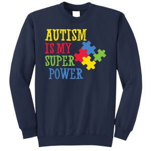 Autism Is My Super Power Sweatshirt