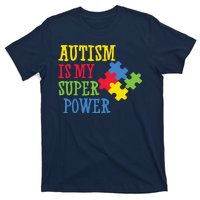 Autism Is My Super Power T-Shirt