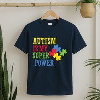 Autism Is My Super Power T-Shirt