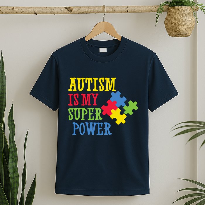 Autism Is My Super Power T-Shirt