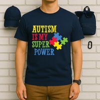 Autism Is My Super Power T-Shirt