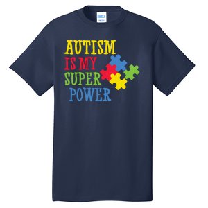 Autism Is My Super Power Tall T-Shirt