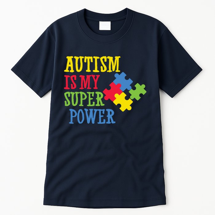 Autism Is My Super Power Tall T-Shirt
