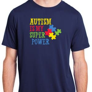 Autism Is My Super Power Adult ChromaSoft Performance T-Shirt