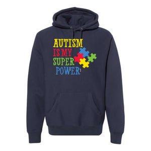 Autism Is My Super Power Premium Hoodie