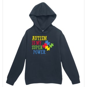 Autism Is My Super Power Urban Pullover Hoodie