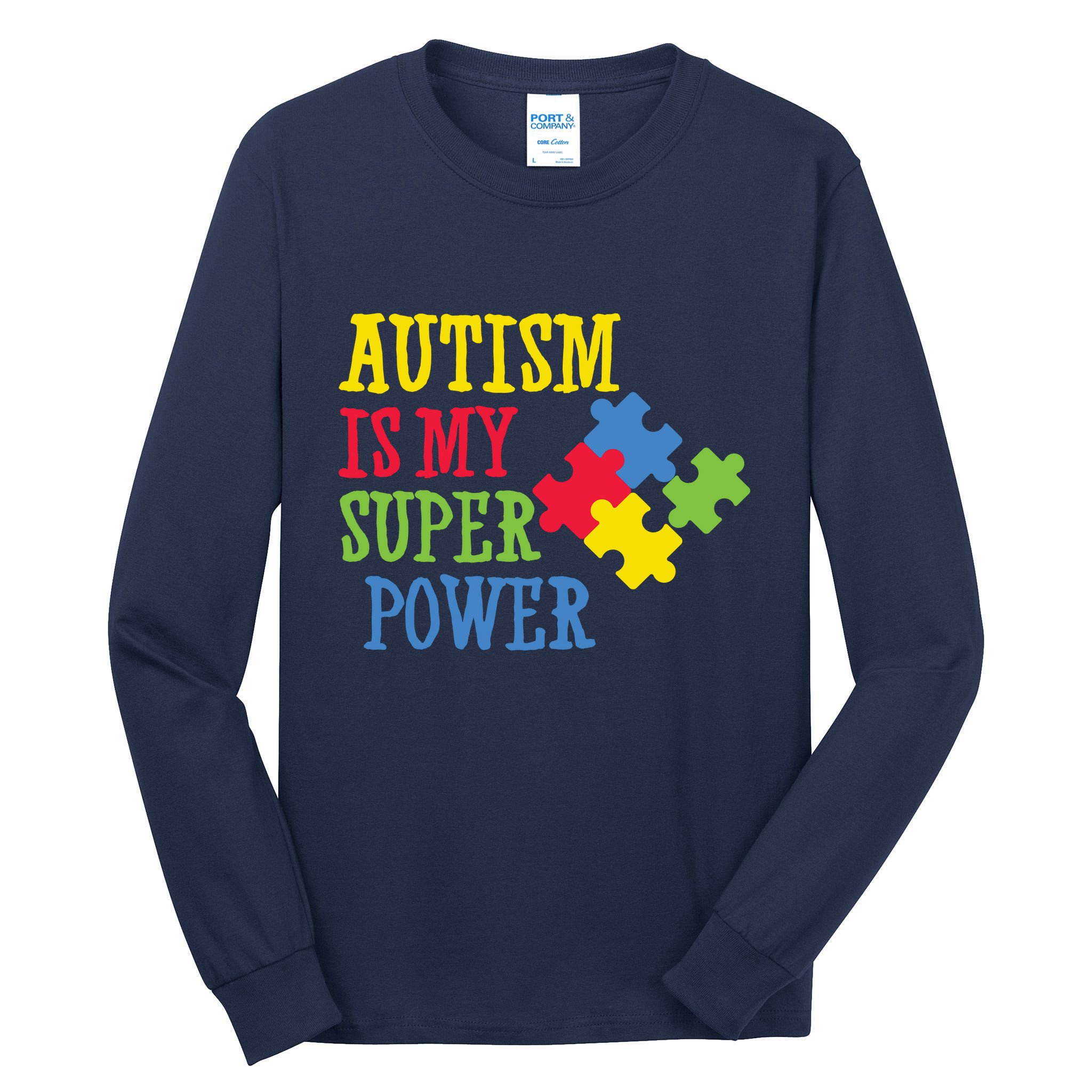 Autism Is My Super Power Tall Long Sleeve T-Shirt