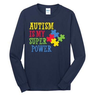 Autism Is My Super Power Tall Long Sleeve T-Shirt