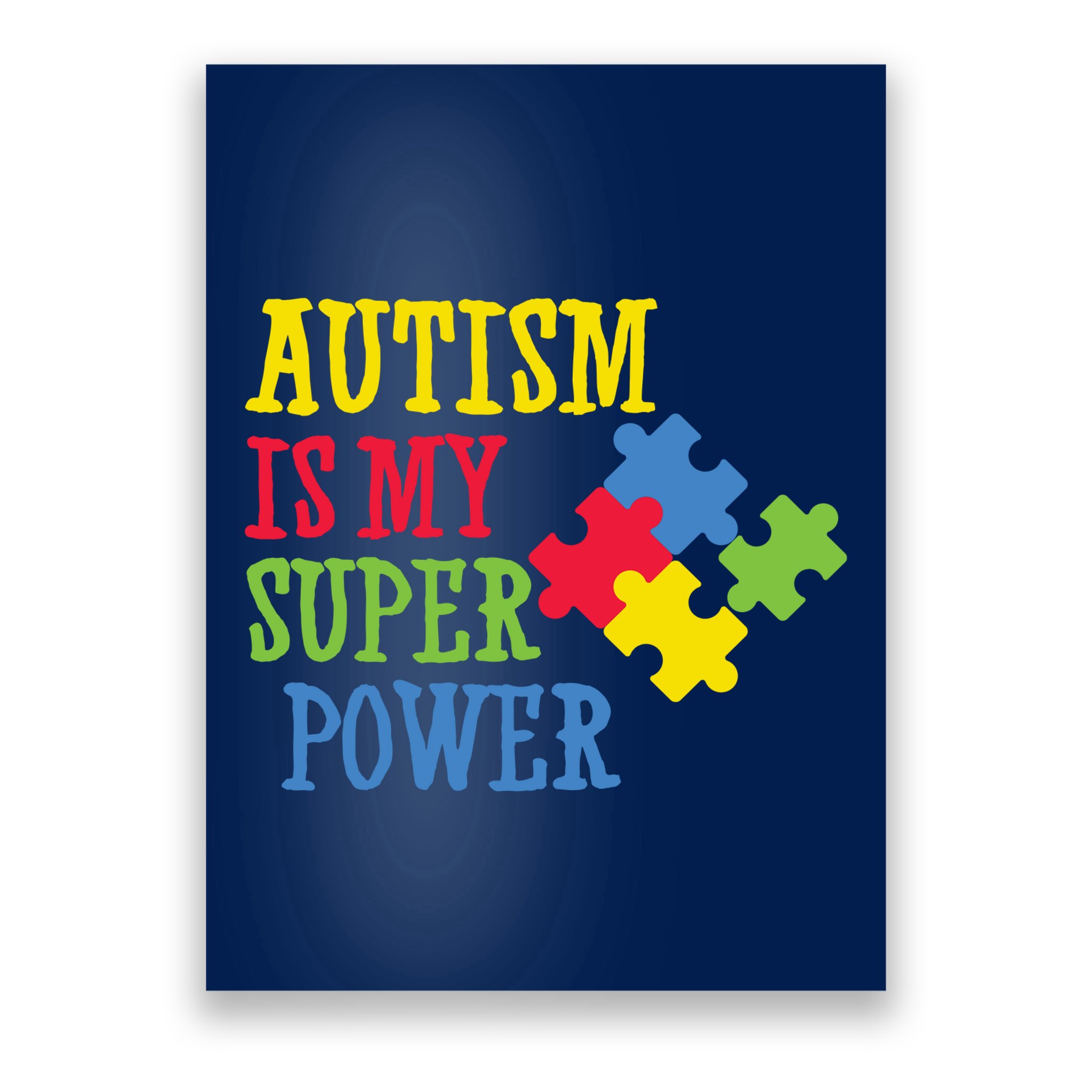 Autism Is My Super Power Poster