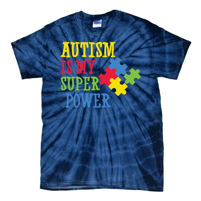 Autism Is My Super Power Tie-Dye T-Shirt