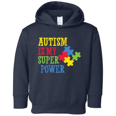 Autism Is My Super Power Toddler Hoodie