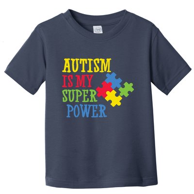Autism Is My Super Power Toddler T-Shirt