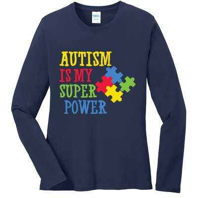 Autism Is My Super Power Ladies Long Sleeve Shirt