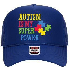 Autism Is My Super Power High Crown Mesh Back Trucker Hat