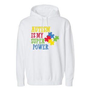 Autism Is My Super Power Garment-Dyed Fleece Hoodie