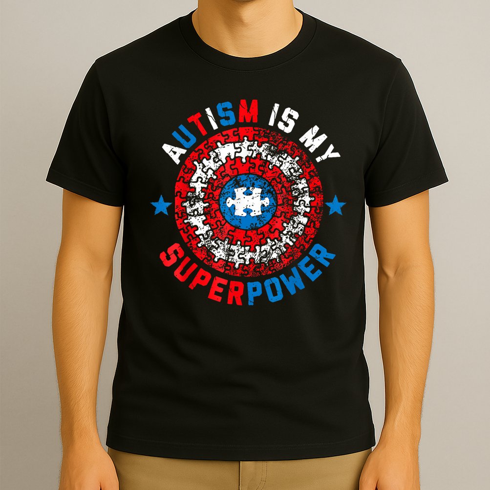Autism Is My Superpower Autism Awareness Autistic For  T-Shirt