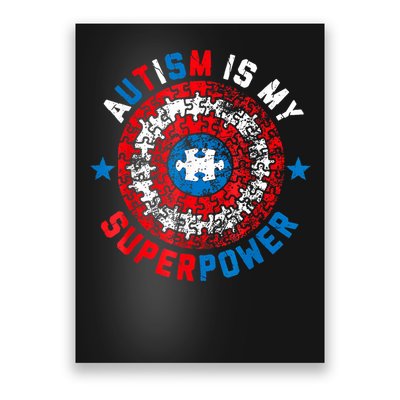 Autism Is My Superpower Autism Awareness Autistic For  Poster