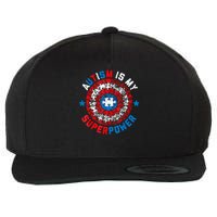 Autism Is My Superpower Autism Awareness Autistic For  Wool Snapback Cap
