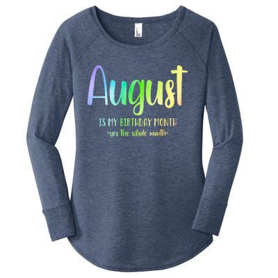 August Is My Birthday Yes The Whole Month Tie Dye Women's Perfect Tri Tunic Long Sleeve Shirt