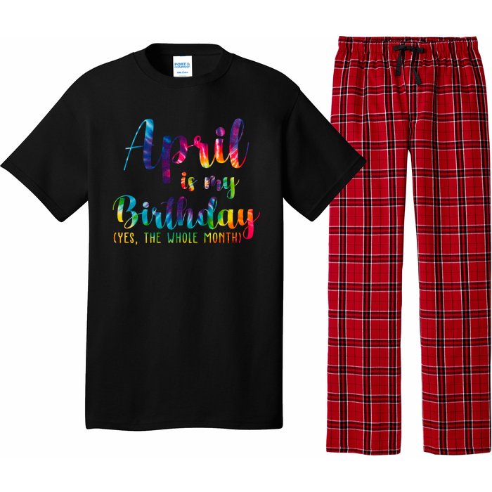 April Is My Birthday Yes The Whole Month Colorful Pajama Set