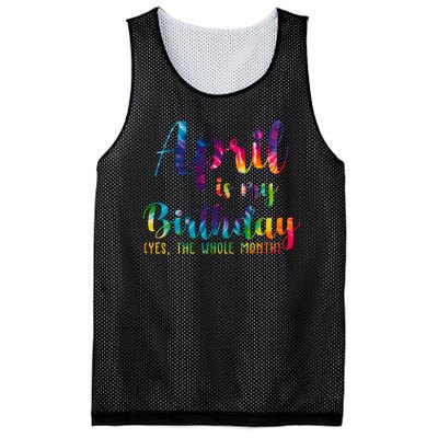 April Is My Birthday Yes The Whole Month Colorful Mesh Reversible Basketball Jersey Tank