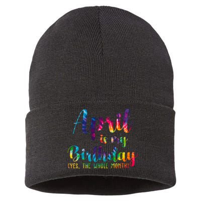 April Is My Birthday Yes The Whole Month Colorful Sustainable Knit Beanie