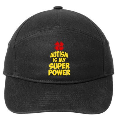 Autism Is My Super Power Puzzle Pieces AspergerS Day Humor Great Gift 7-Panel Snapback Hat