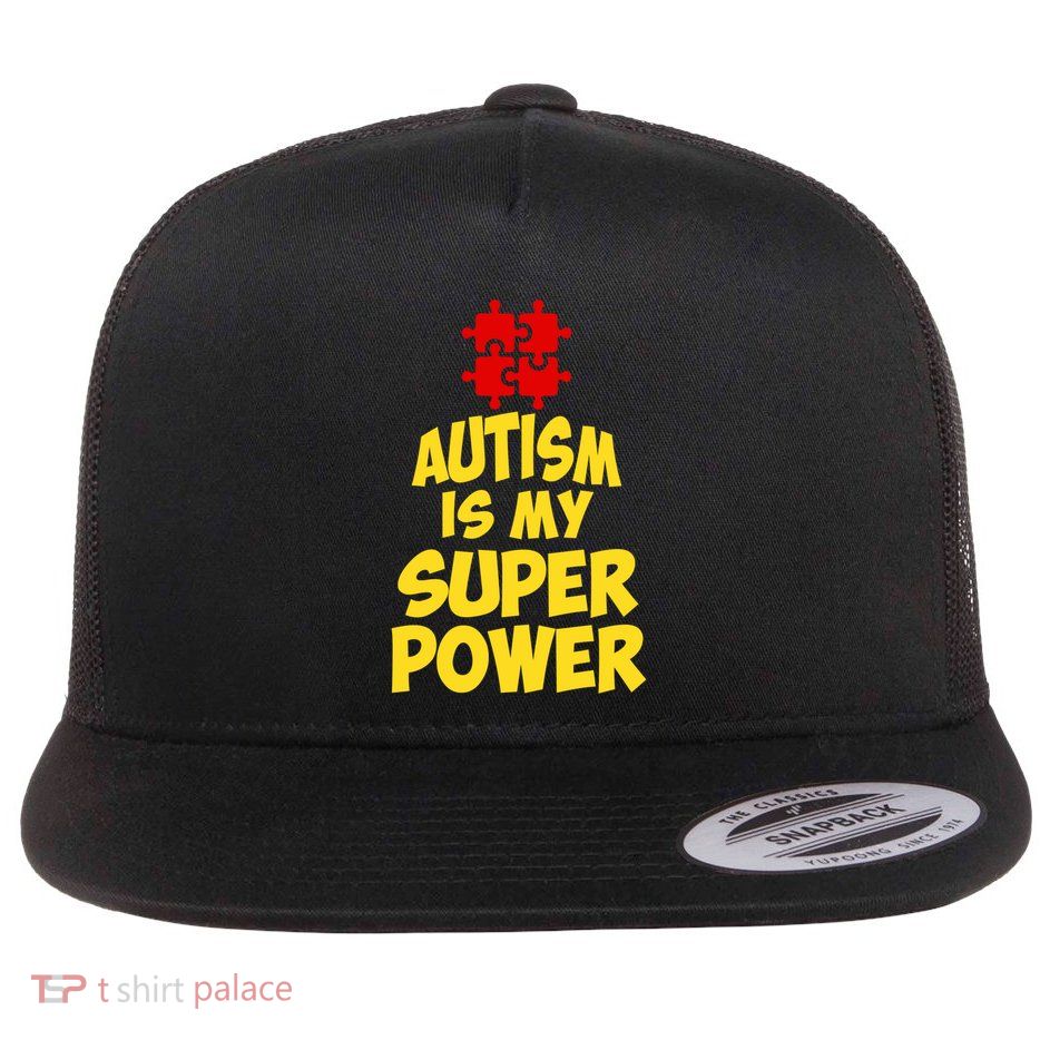 Autism Is My Super Power Puzzle Pieces AspergerS Day Humor Great Gift Flatbill Hat