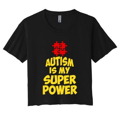 Autism Is My Super Power Puzzle Pieces AspergerS Day Humor Great Gift Crop Top