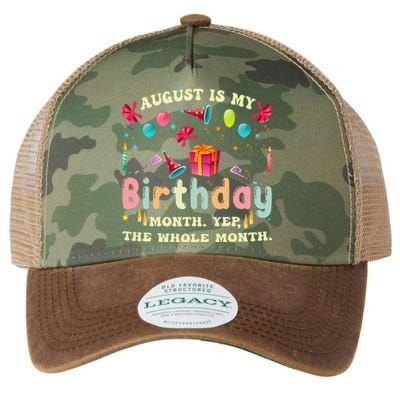 August Is My Birthday Yes The Whole Month Legacy Tie Dye Trucker Hat