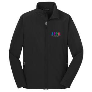 April Is My Birthday Month Yep The Whole Month! Core Soft Shell Jacket