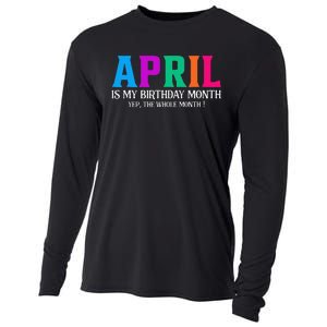 April Is My Birthday Month Yep The Whole Month! Cooling Performance Long Sleeve Crew