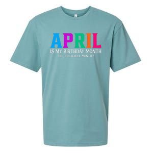 April Is My Birthday Month Yep The Whole Month! Sueded Cloud Jersey T-Shirt