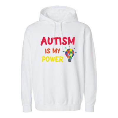 Autism Is My Super Power Superhero Autism Awareness Great Gift Garment-Dyed Fleece Hoodie