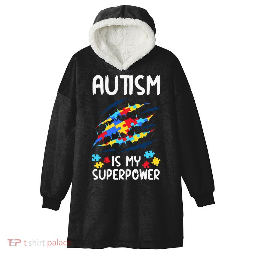 'Autism Is My Superpower Hooded Wearable Blanket