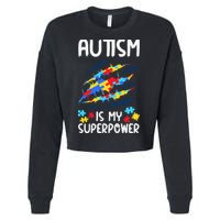 'Autism Is My Superpower Cropped Pullover Crew
