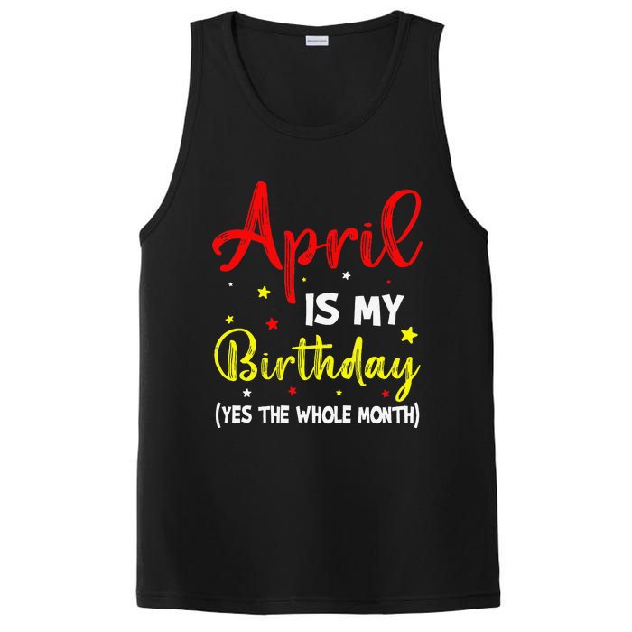 April Is My Birthday The Whole Month April Birthday Month PosiCharge Competitor Tank