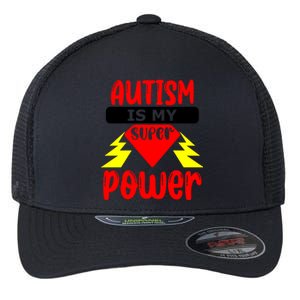 Autism Is My Super Power Gift Flexfit Unipanel Trucker Cap