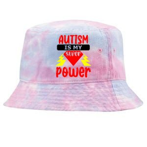 Autism Is My Super Power Gift Tie-Dyed Bucket Hat