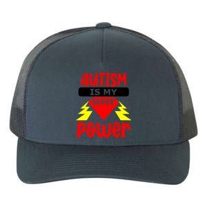 Autism Is My Super Power Gift Yupoong Adult 5-Panel Trucker Hat