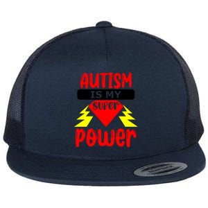 Autism Is My Super Power Gift Flat Bill Trucker Hat