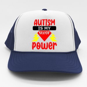 Autism Is My Super Power Gift Trucker Hat