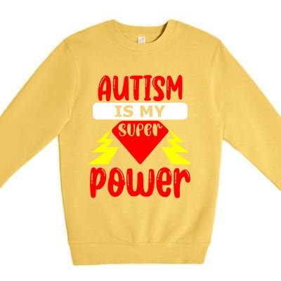 Autism Is My Super Power Cool Gift Premium Crewneck Sweatshirt