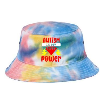 Autism Is My Super Power Cool Gift Tie Dye Newport Bucket Hat